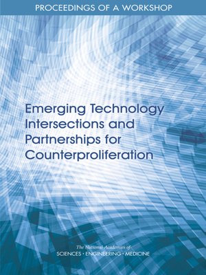 cover image of Emerging Technology Intersections and Partnerships for Counterproliferation